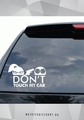 don't touch my car girl lányos vicces autómatrica